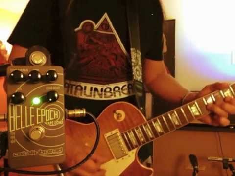 Catalinbread Belle Epoch Tape Echo: with a Les Paul into a Plexi