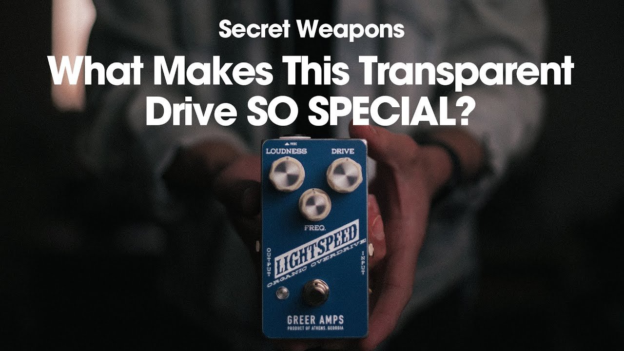 A "Transparent" Overdrive I Actually LOVE - Greer Lightspeed | Secret Weapons Demo & Review