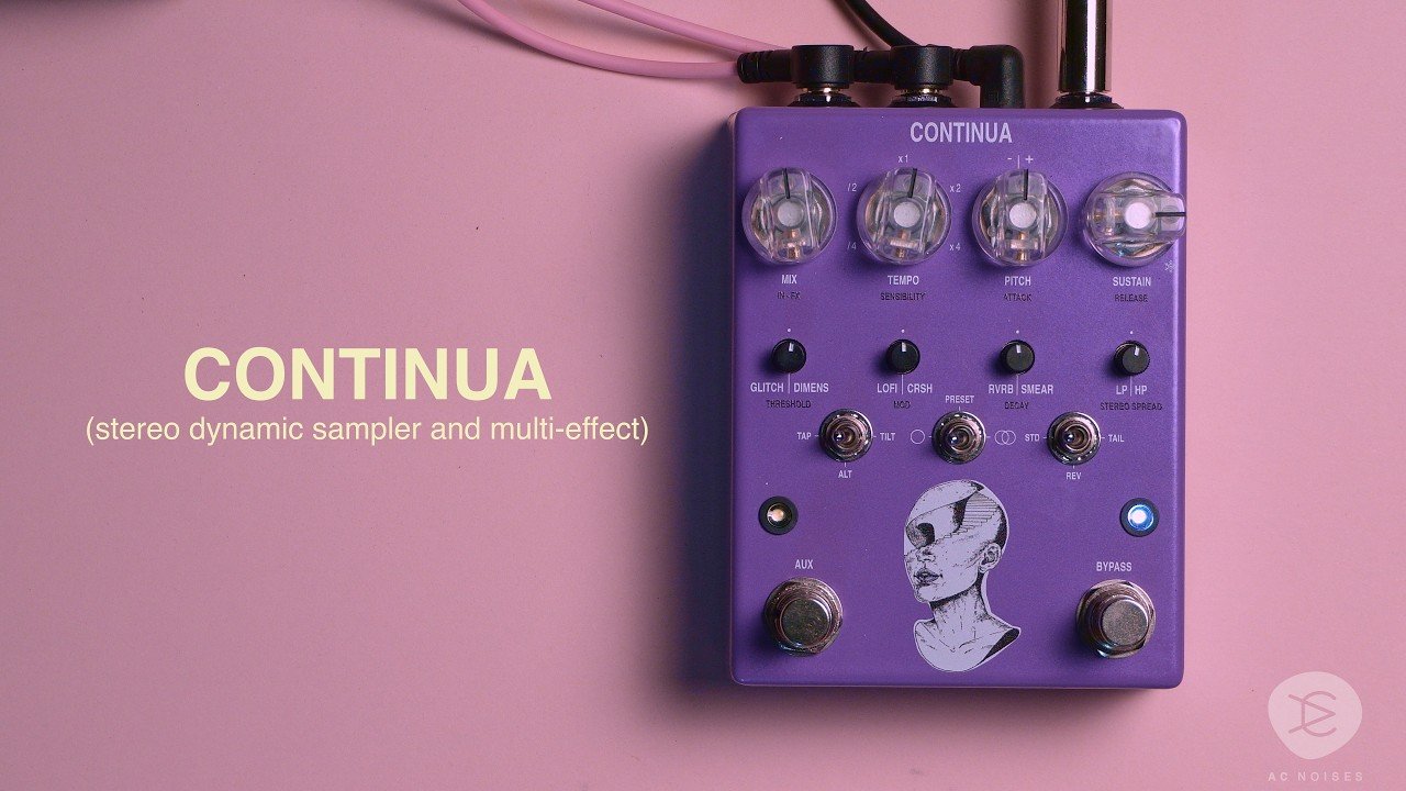AC noises CONTINUA (stereo dynamic sampler and multi effect) - Technical In-House Demo