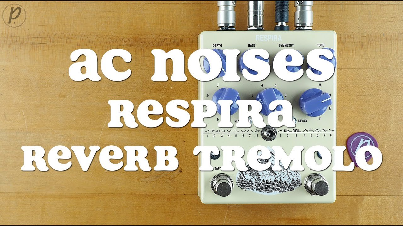AC Noises Respira Reverb Tremolo