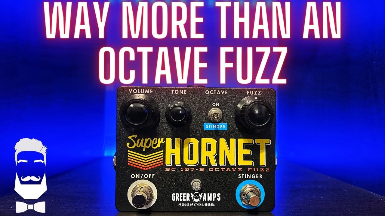 Greer Amps Super Hornet - My Goodness This Is Good... OCTAVE FUZZ!