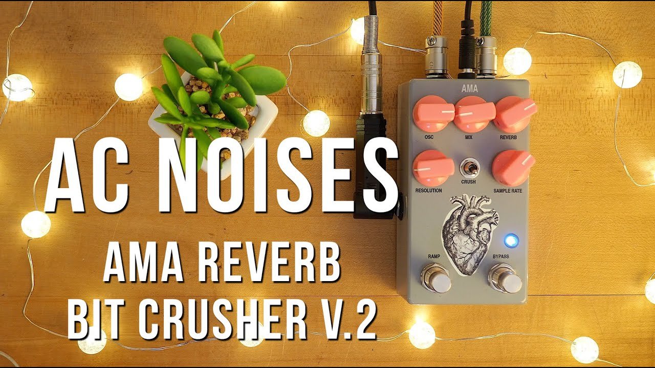 AC Noises AMA Reverb Bit Crusher V.2